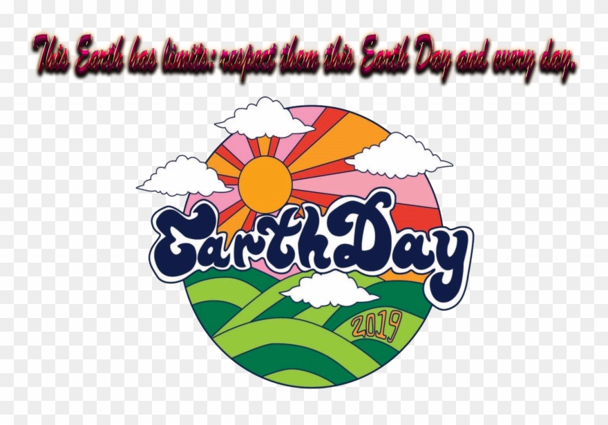 Earth Day Slogans Png Free Background - Earth Day 2019 Clip Art Transparent Png