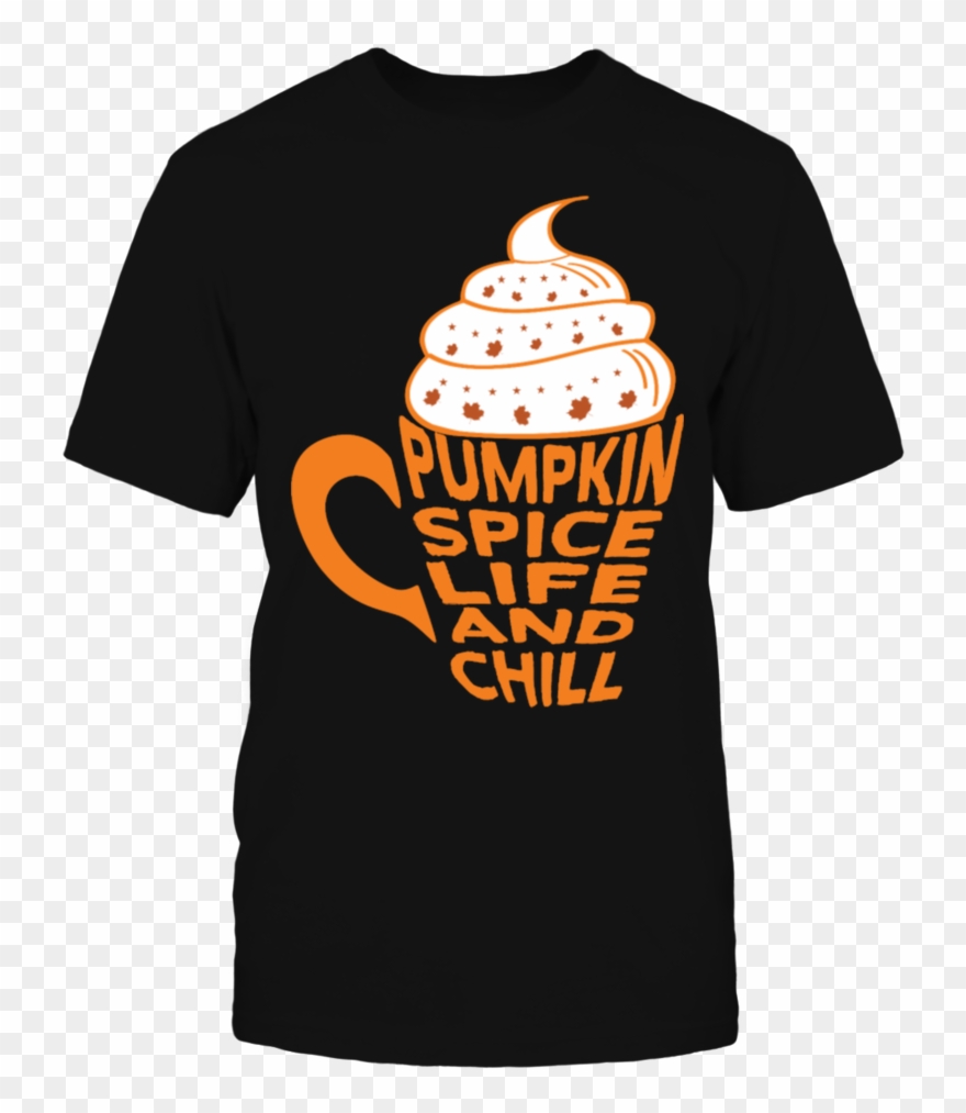 Pumpkin Spice And Chill Latte Coffee Thanksgiving T - Werner Das Rennen T Shirt Clipart