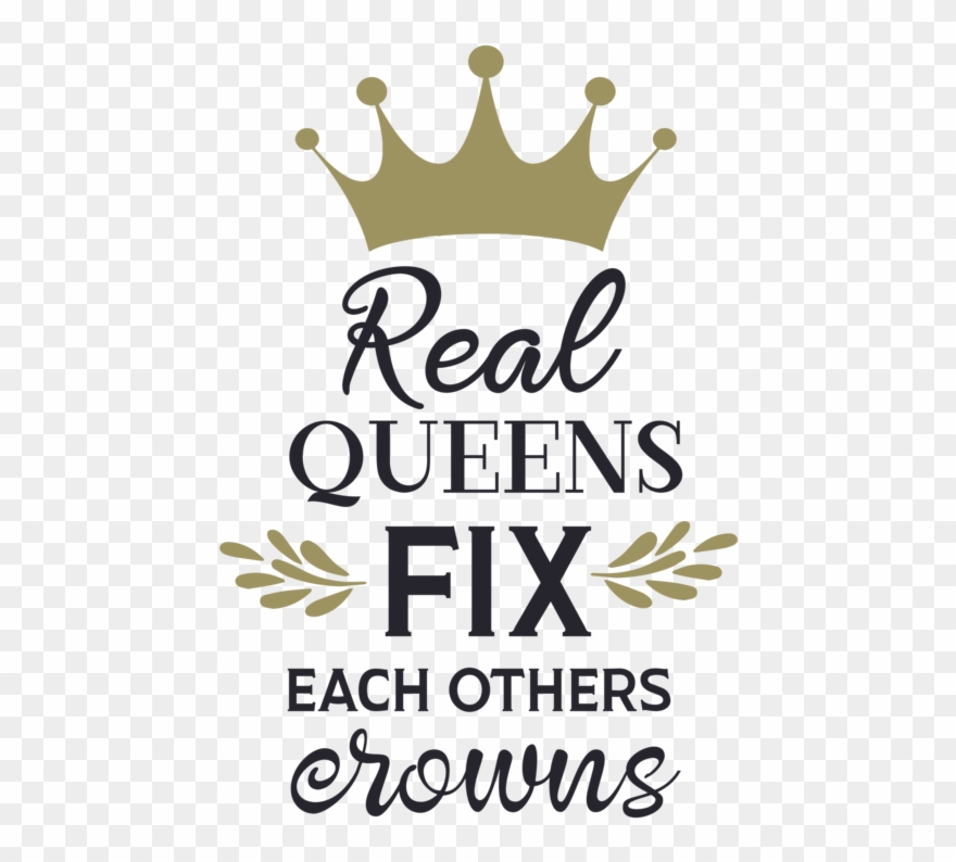 Here Is An Awesome Stencil For A Pillow, Canvas Or - Real Queen Fix Each Other's Crowns Meaning Clipart