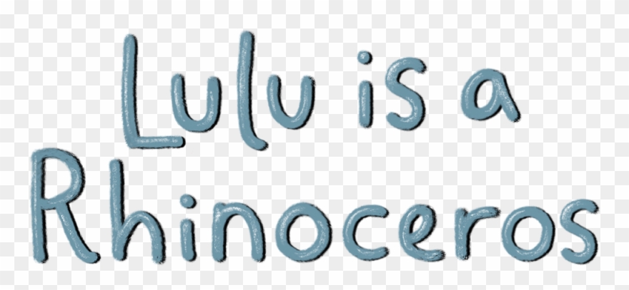 Lulu Is A Rhinoceros Clipart