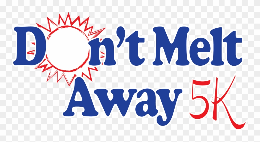 Don't Melt Away 5k - Graphic Design Clipart