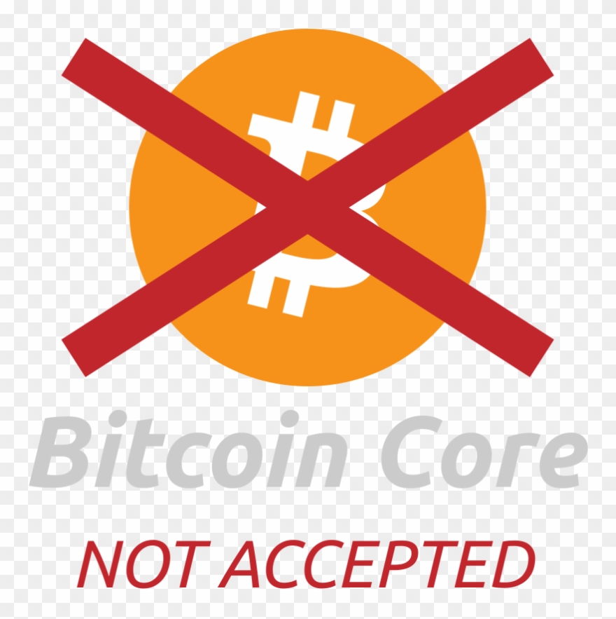 Accept Small Nocore - Bitcoin Not Accepted Png Clipart