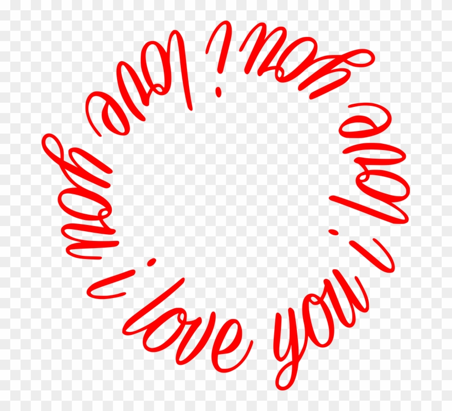 I Love You, Text, Love, Circle, Vector, Clipart - Love You In A Circle - Png Download
