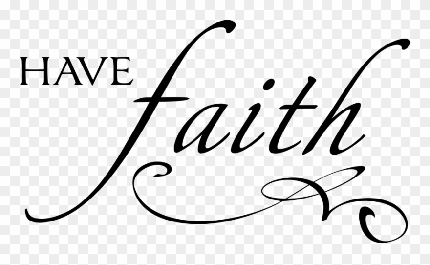 Faith Png Transparent - Have Faith Quotes Clipart