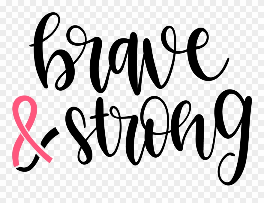 Brave & Strong Vinyl Decal ~ Spread Awareness ~ Breast - Calligraphy Clipart