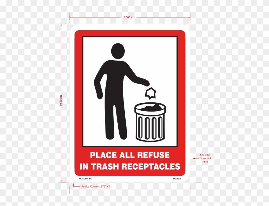 Place All Refuse In Trash Receptacles Vinyl Decal - Pitch In To Keep This Area Clean Styrene Sign Clipart