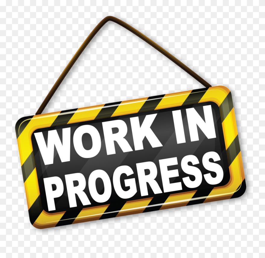 Work In Progress Png Clipart