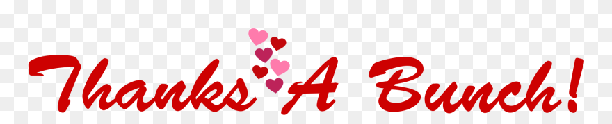 Thanks A Bunch Png Clipart - Heart Transparent Png