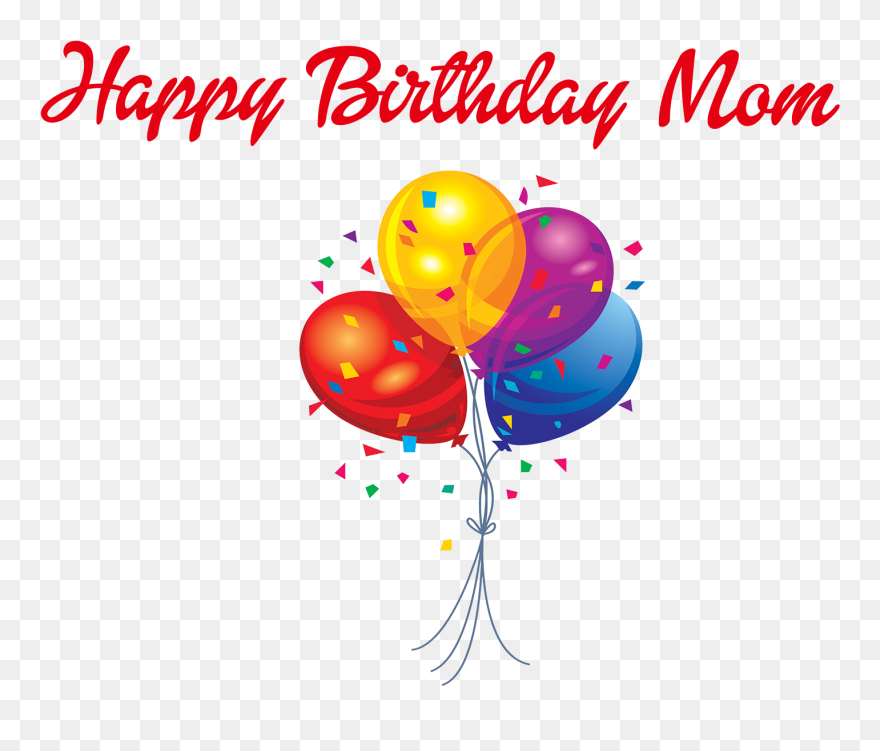 Happy Birthday Mom Png Clipart - Happy Birthday Mom Png Transparent Png
