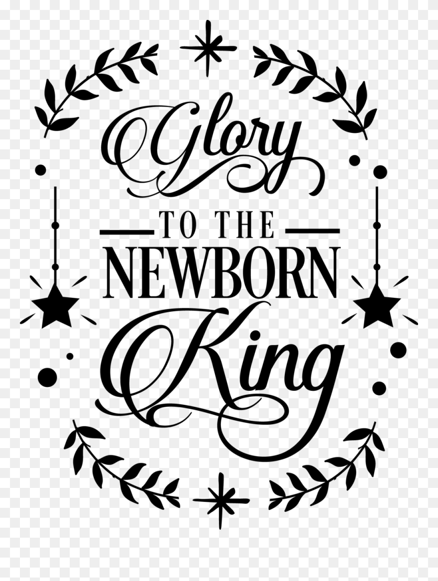 Glory To The Newborn King Clipart