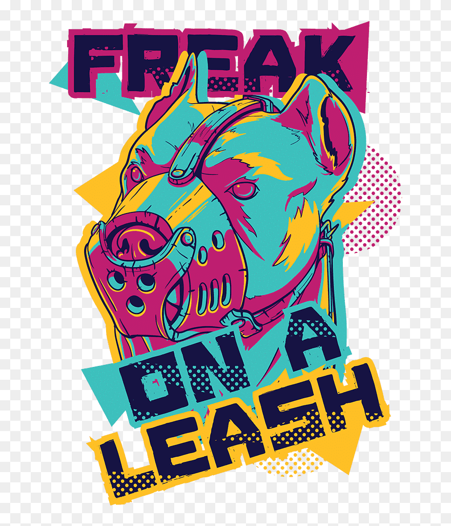 Freak On A Leash Dog Pitbull T-shirt - Poster Clipart