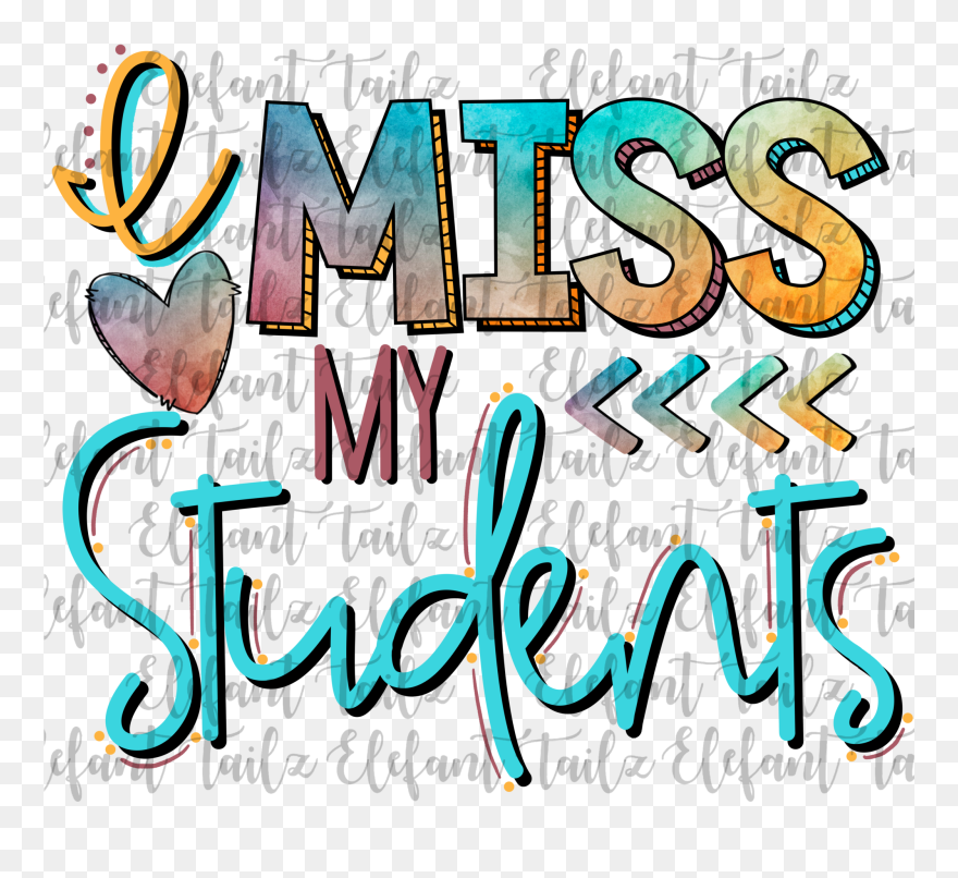 Miss My Students Clipart - Png Download