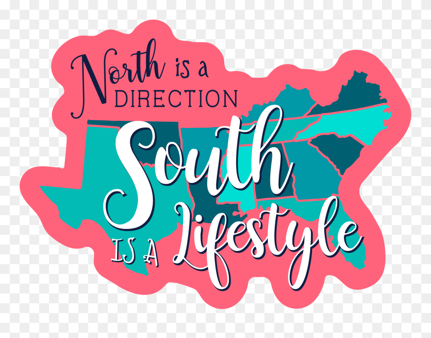 North Is A Direction South Is A Lifestyle Clipart