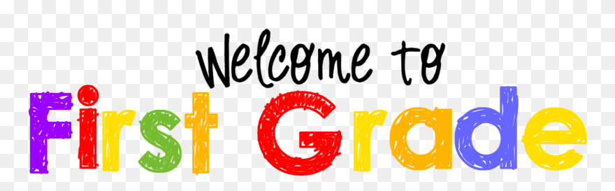 Welcome To First Grade - 1st Grade Welcome To First Grade Clipart