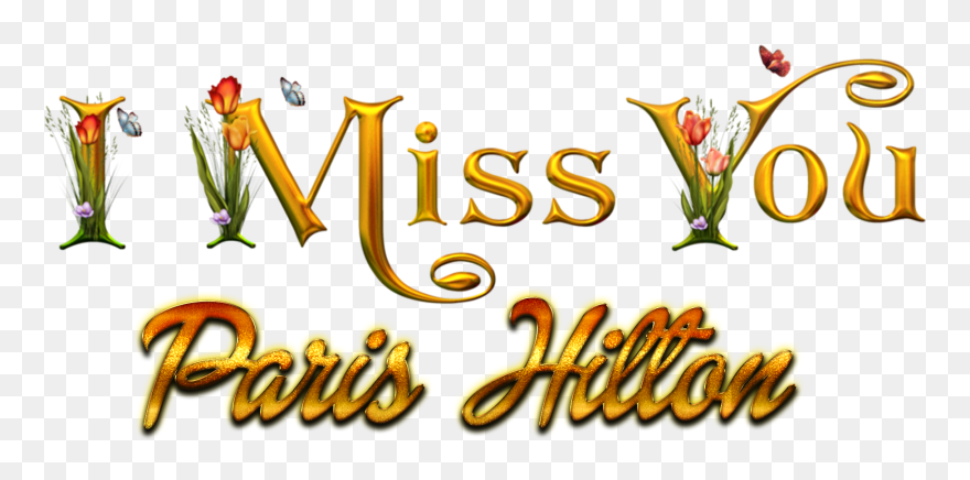 Paris Hilton Missing You Name Png - Calligraphy Clipart
