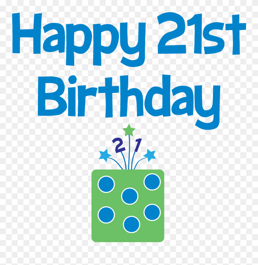 Happy 21st Birthday Clip Art - Happy 21st Birthday Printable - Png Download