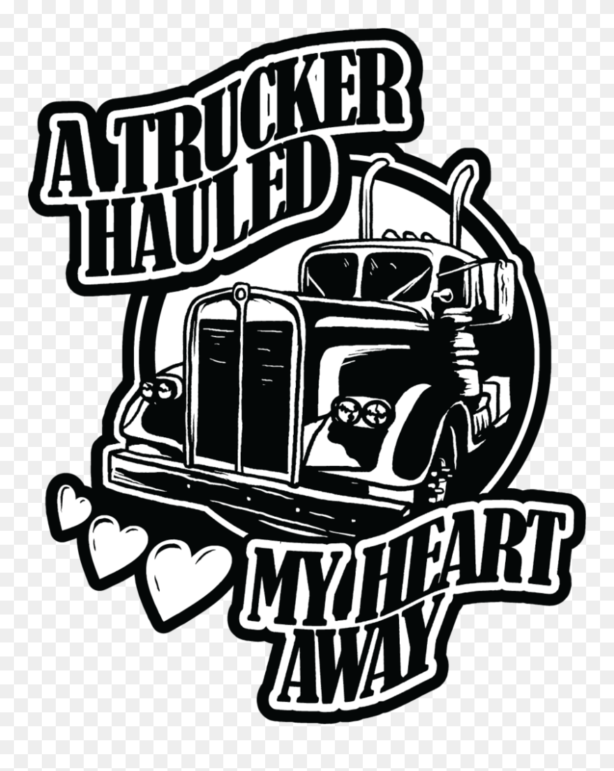 Trucker Hauled My Heart Away Clipart