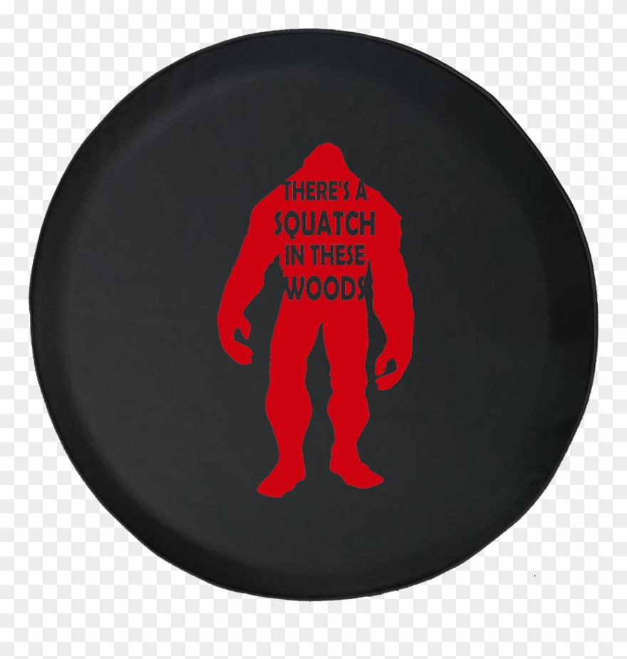 There's A Squatch In These Woods Bigfoot Yeti Offroad - Illustration Clipart
