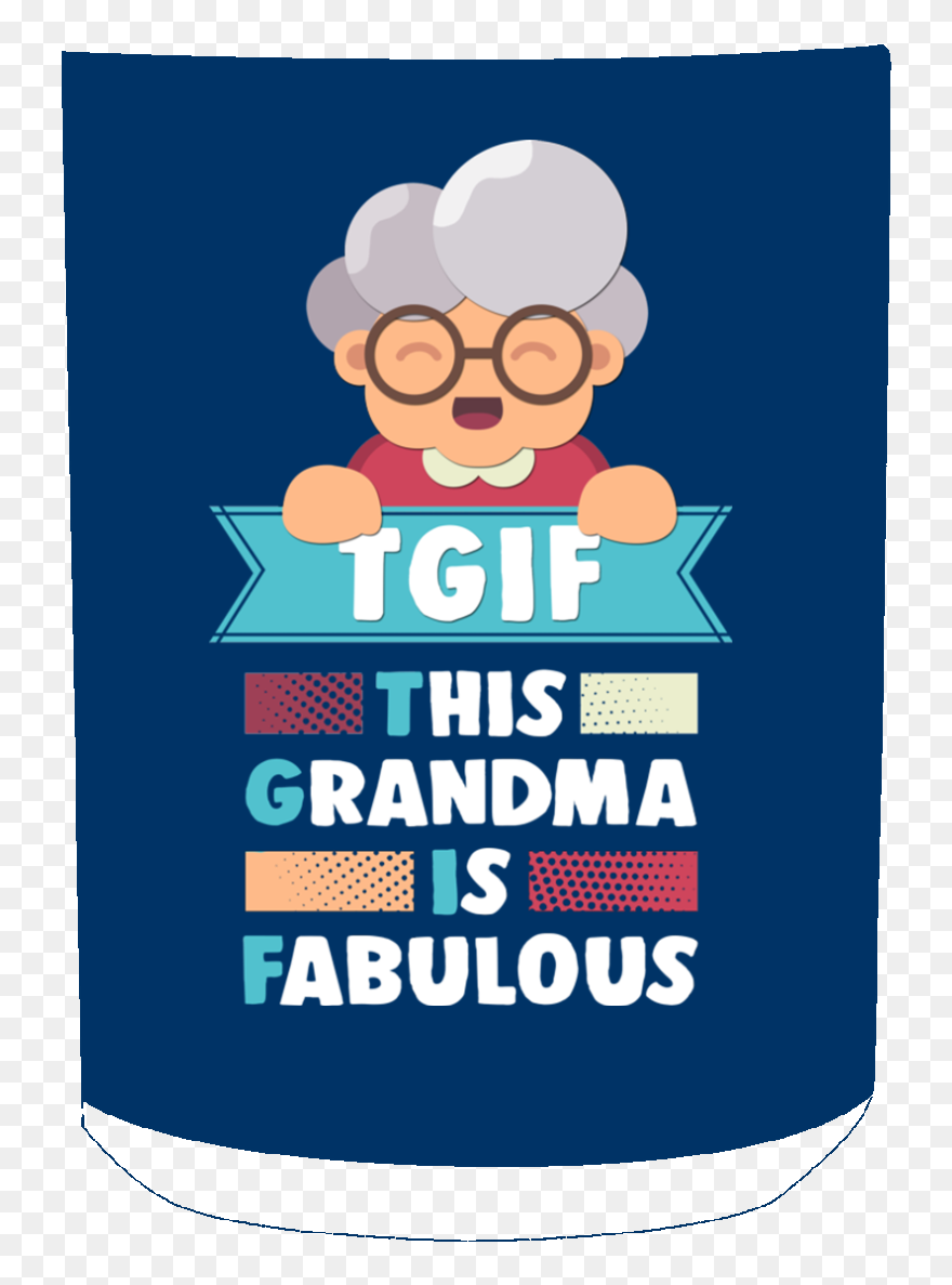 Tgif This Grandma Is Fabulous Mug"
 Class= - Cartoon Clipart
