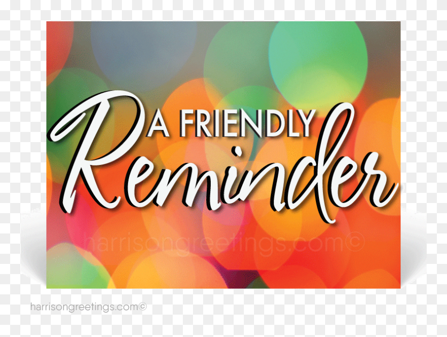 Las 7 Frases De Motivación Ideales Para El Trabajo - Friendly Reminder Clipart