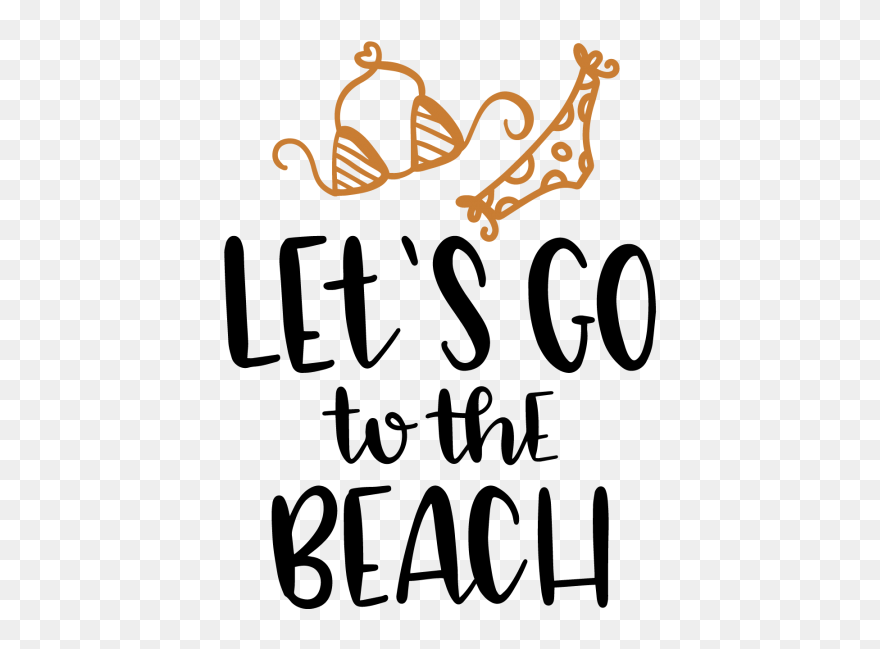 Lets Go To The Beach - Calligraphy Clipart