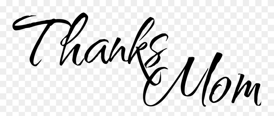 Word Mom Clipart Black And White - Thank You Mom Png Transparent Png