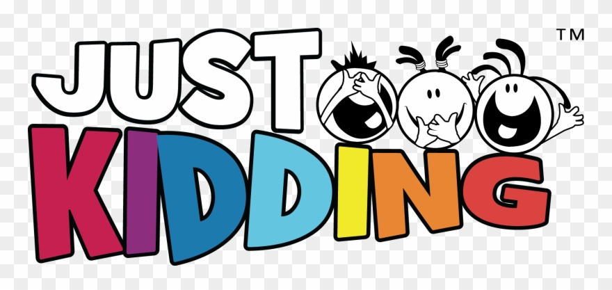 Justkidding Final1 - Just Kidding Clipart