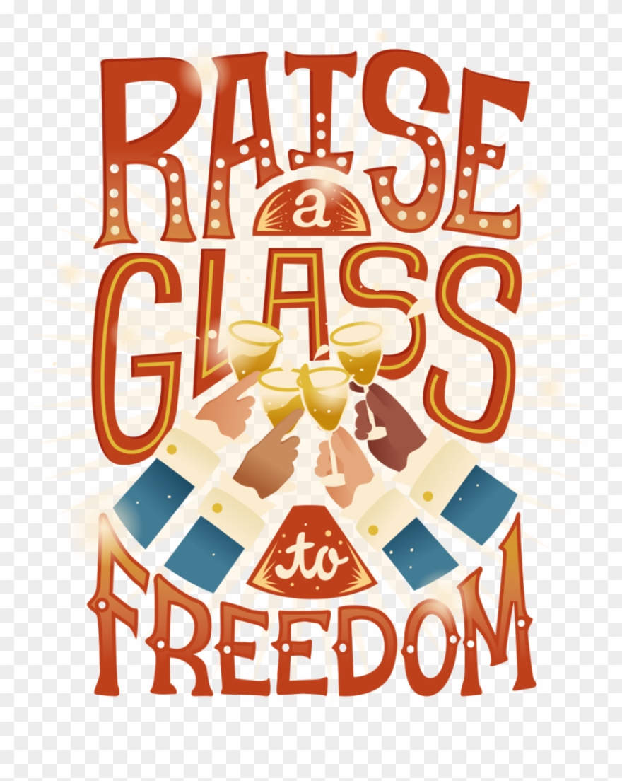Hamilton Quotes Raise A Glass To Freedom Clipart