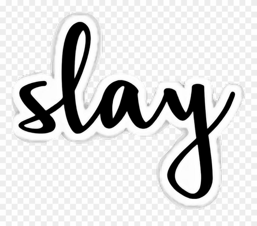 Slay Women Boss Girl Makeup Mother Mom Girls Girlsnight - Calligraphy Clipart