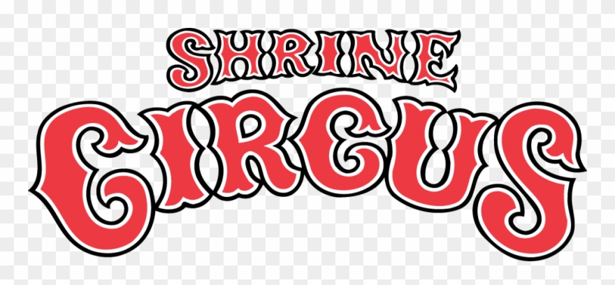 Shrine Circus Returning With Birthday Celebration - Shrine Circus Clipart - Png Download