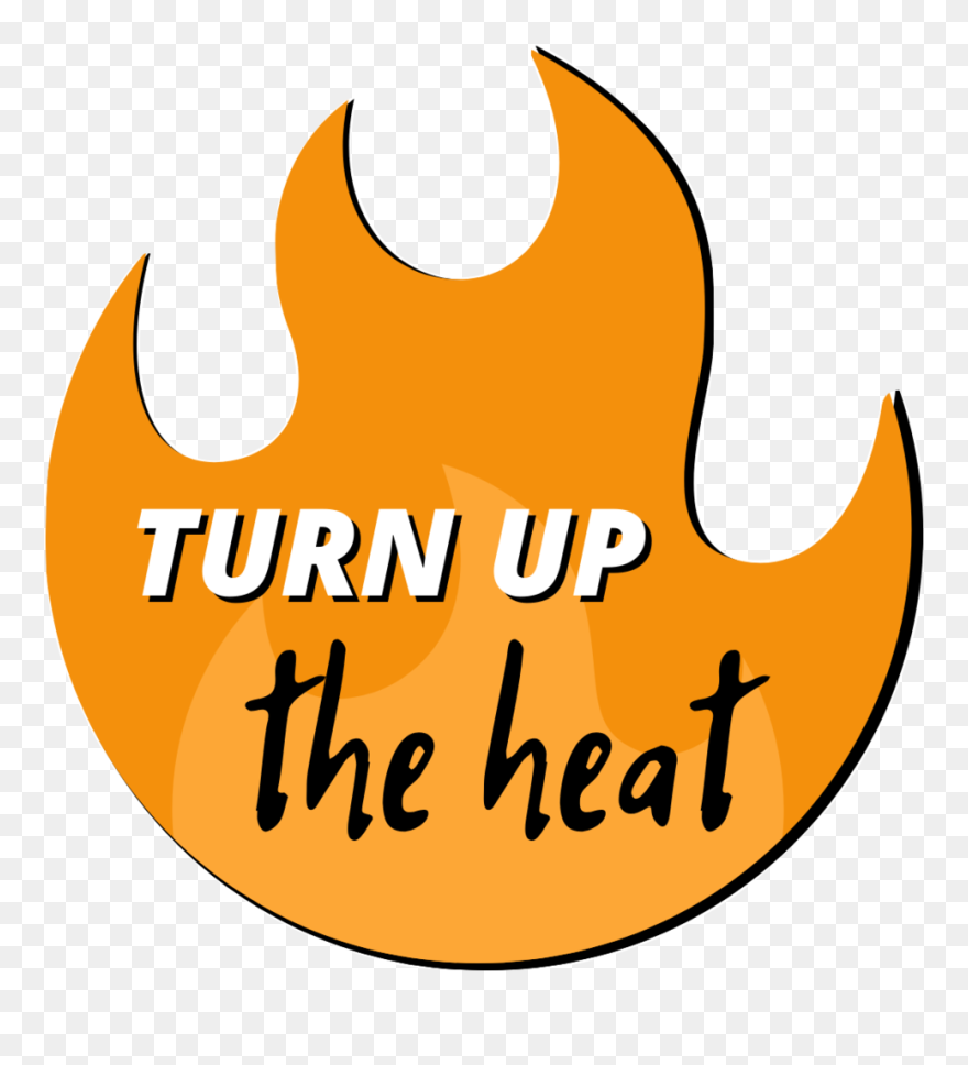 Turn Up The Heat Clipart
