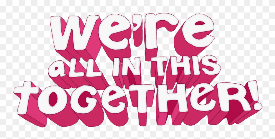 We Are All In This Together Clip Art - Png Download