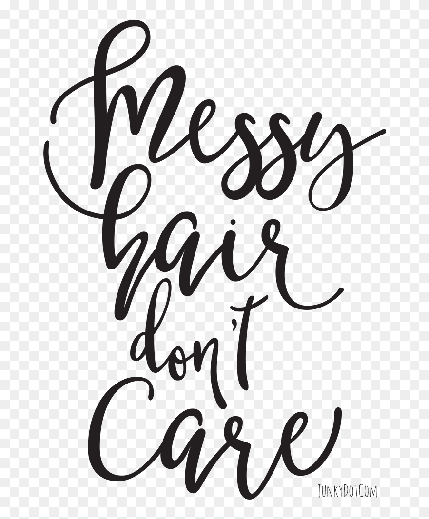 Messy Hair Dont Care Quotes Clipart