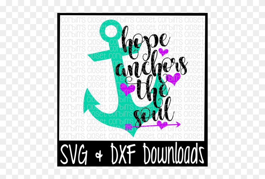 Free Anchor Svg * Hope Anchors The Soul Cut File Crafter - Hope Anchors The Soul Svg Free Clipart