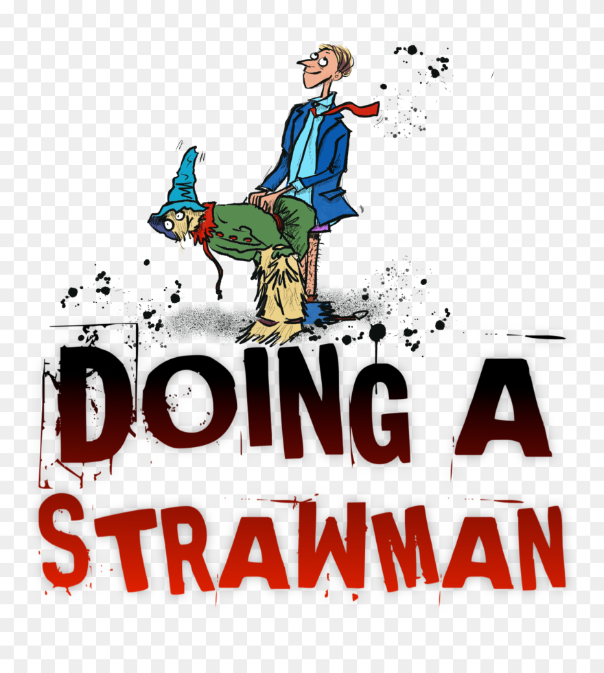 Doing A Strawman - Poster Clipart