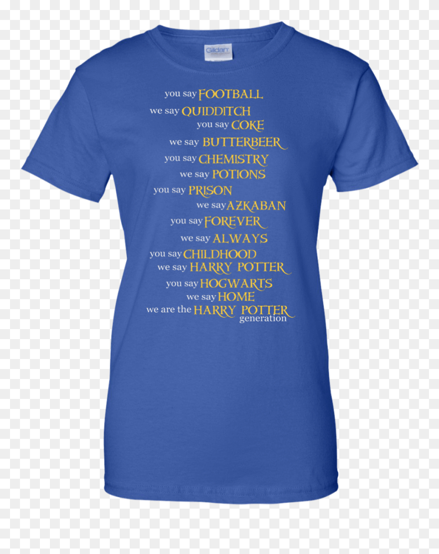You Say Football We Say Quidditch You Say Harry Potter - Active Shirt Clipart