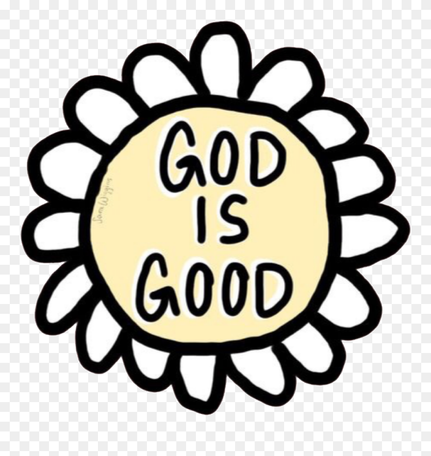 #god #vsco #faith #godisgood #lifeisgood #freetoedit - God Is Good Sticker Clipart