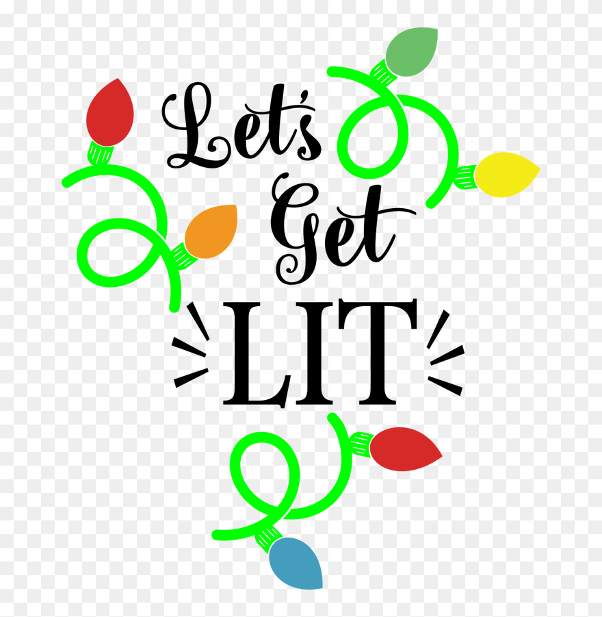 Let's Get Lit Svg Free Clipart
