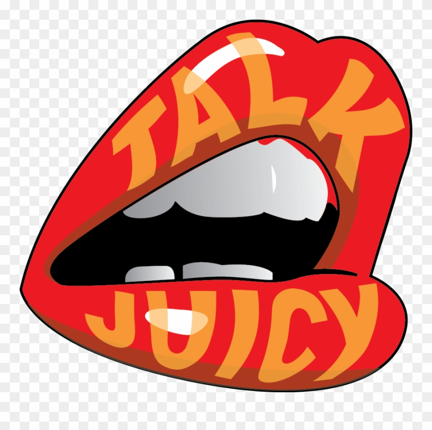 Talk Juicy - Juicy Clipart