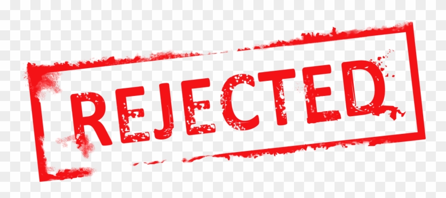 Red Rejected Stamp 1600 Clr - You Get Rejected: How To Craft The Perfect College Clipart