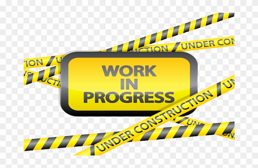 Download Transparent Work In Progress Clipart Work - Under Construction Work In Progress - Png Download