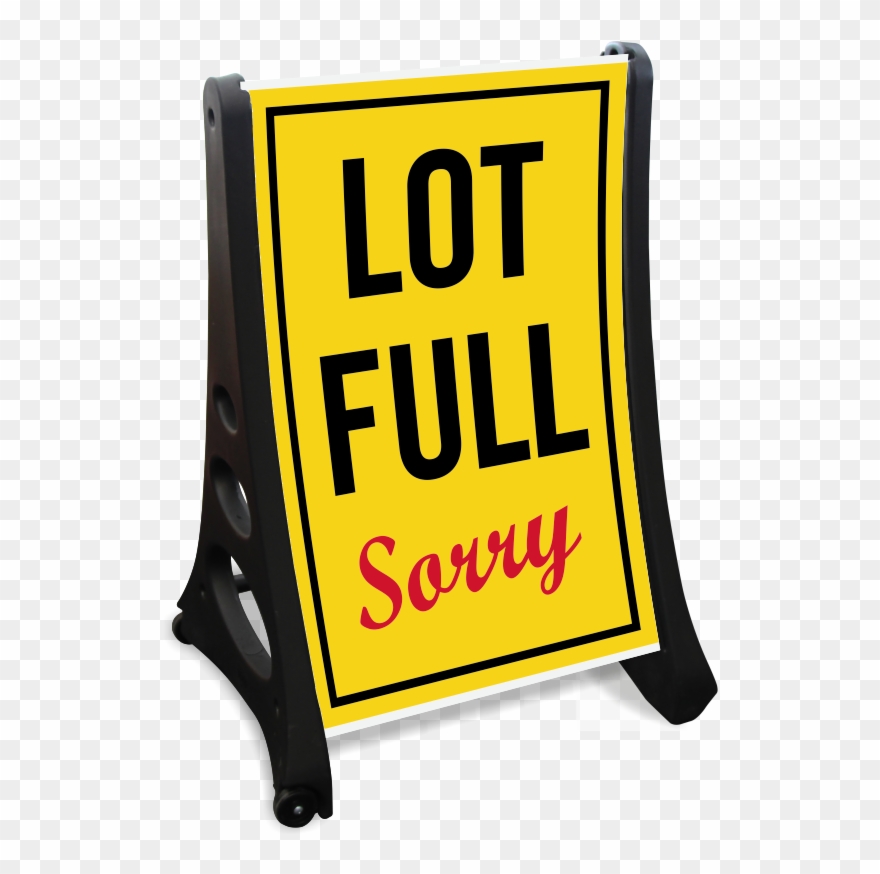 Sorry Lot Is Full Sidewalk Sign - Kiss And Drop Off Clipart