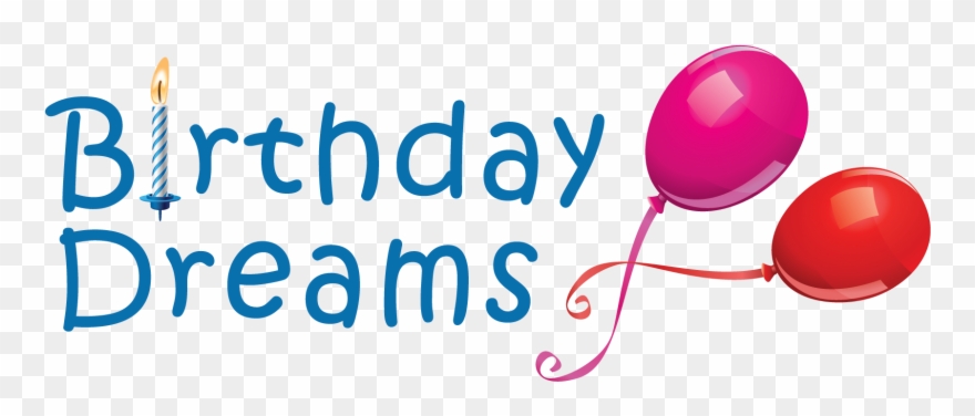 Birthday Dreams - Birthday Dreams Logo Clipart