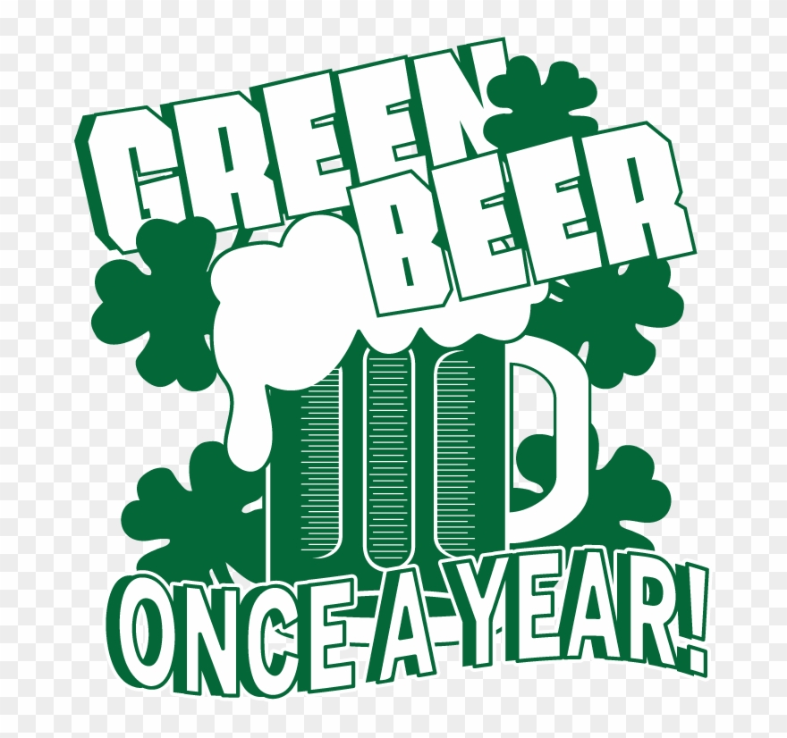 Alcohol Clipart Pub Crawl - Green Beer Once A Year - St Patrick's Day Party Drinking - Png Download