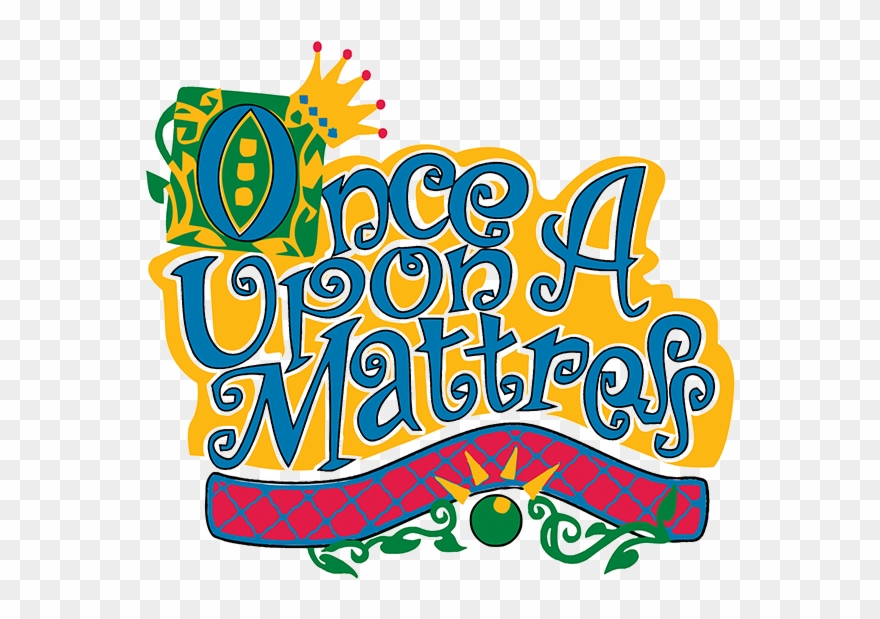 Show Tickets On Sale At The Door - Once Upon A Mattress Logo Transparent Clipart