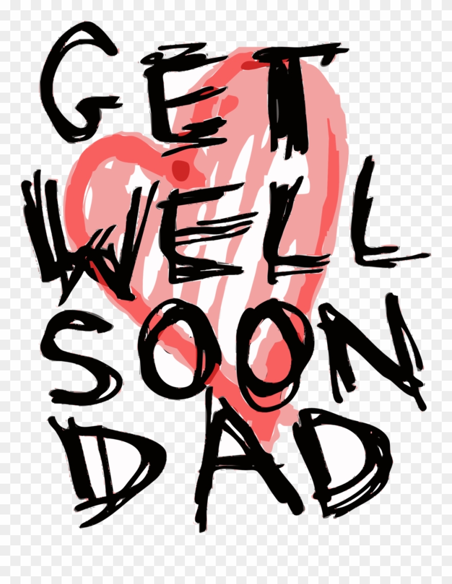 Greeting Card Template Powerpoint Microsoft Powerpoint - Get Well Soon My Daddy Clipart