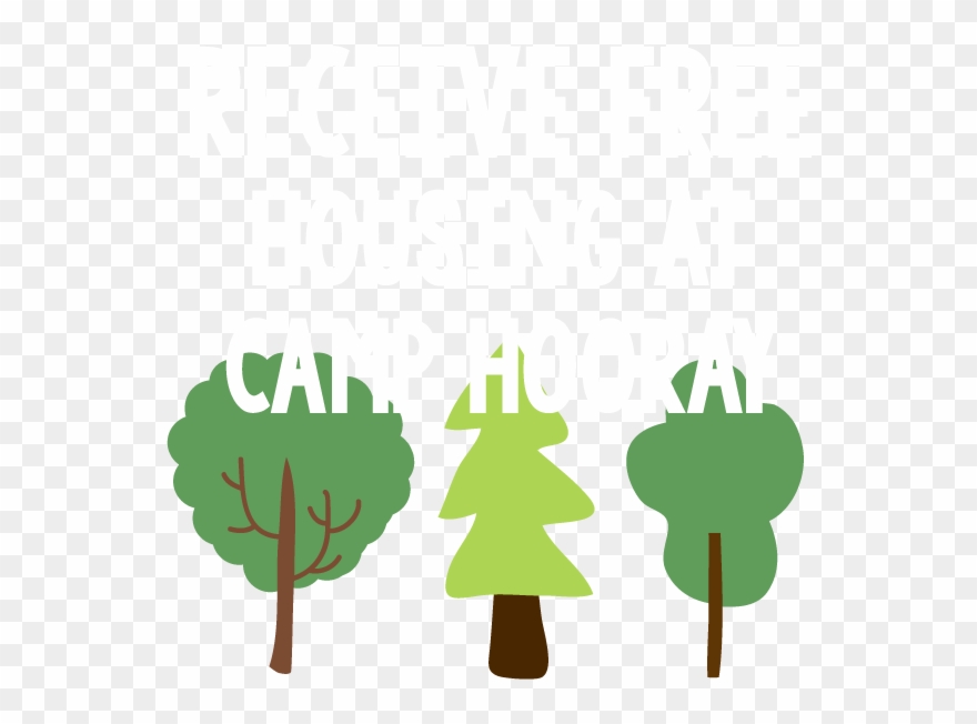 Receive Free Housing At Camp Hooray - Clip Art - Png Download