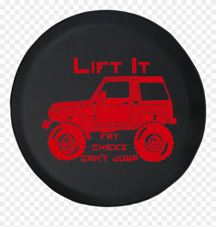 Lift It Fat Chicks Can't Jump Lifted Offroad Jeep Offroad - Off-road Vehicle Clipart