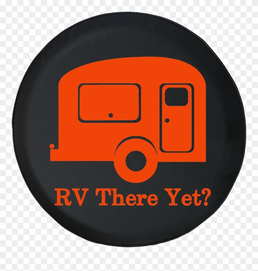 Travelcamper Offroad Jeep Rv Camper Spare Tire Cover - Tirecoverpro Don't Tailgate Or I'll Flush Travel Trailer Clipart