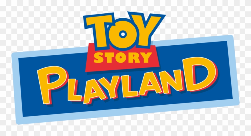 Download Toy Story Playland Logo Clipart Toy Story - Toy Story Playland Logo - Png Download